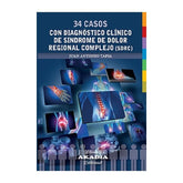 34 CASOS CON DIAGNOSTICO CLINICO DE SINDROME DE DOLOR REGIO - 9789875704916